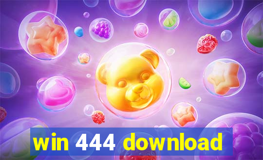 win 444 download